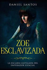 Zoe Esclavizada