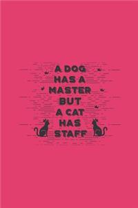 A Dog Has a Master But a Cat Has Stuff