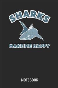 Shark Make Me Happy Notebook