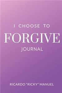 I Choose to Forgive
