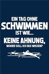 Tag Ohne Schwimmen? Unmöglich!