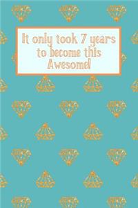 It Only Took 7 Years to Become This Awesome!