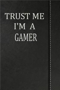 Trust Me I'm a Gamer
