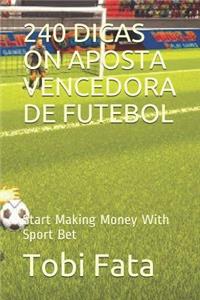 240 Dicas on Aposta Vencedora de Futebol