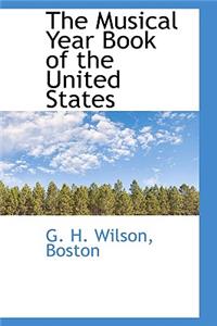 The Musical Year Book of the United States