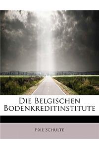 Die Belgischen Bodenkreditinstitute