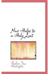 New Helps to a Holy Lent