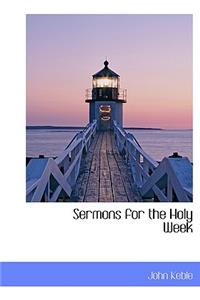 Sermons for the Holy Week