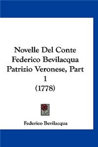 Novelle Del Conte Federico Bevilacqua Patrizio Veronese, Part 1 (1778)