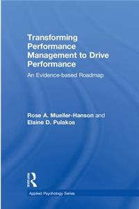 Transforming Performance Management to Drive Performance