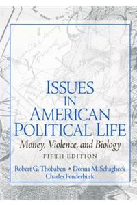 Issues in American Political Life