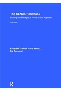 The Senco Handbook: Leading and Managing a Whole School Approach
