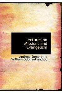 Lectures on Missions and Evangelism