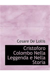 Cristoforo Colombo Nella Leggenda E Nella Storia