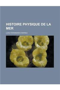 Histoire Physique de La Mer