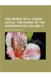 The Works of A. Conan Doyle Volume 11