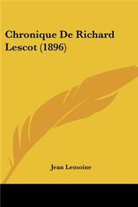 Chronique De Richard Lescot (1896)