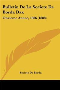 Bulletin De La Societe De Borda Dax