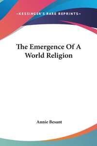 The Emergence of a World Religion