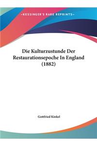 Die Kulturzustunde Der Restaurationsepoche in England (1882)