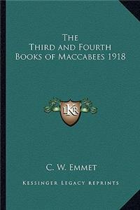 The Third and Fourth Books of Maccabees 1918
