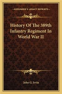 History of the 389th Infantry Regiment in World War II