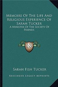 Memoirs Of The Life And Religious Experience Of Sarah Tucker
