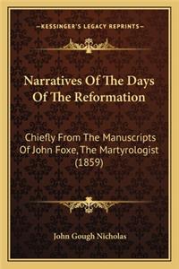 Narratives of the Days of the Reformation