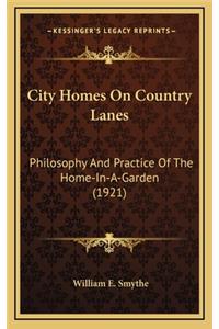 City Homes on Country Lanes