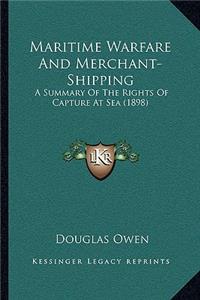 Maritime Warfare and Merchant-Shipping