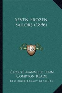 Seven Frozen Sailors (1896)