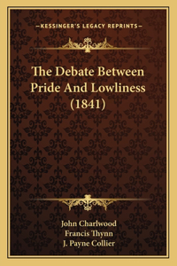 Debate Between Pride And Lowliness (1841)