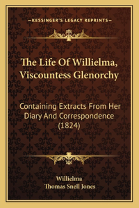 Life Of Willielma, Viscountess Glenorchy