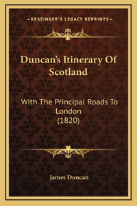Duncan's Itinerary Of Scotland