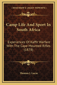 Camp Life And Sport In South Africa