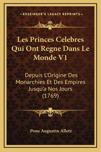 Les Princes Celebres Qui Ont Regne Dans Le Monde V1