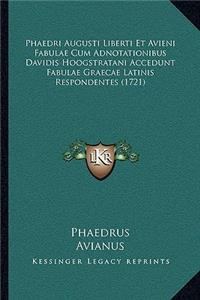 Phaedri Augusti Liberti Et Avieni Fabulae Cum Adnotationibus Davidis Hoogstratani Accedunt Fabulae Graecae Latinis Respondentes (1721)