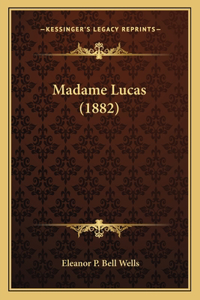 Madame Lucas (1882)