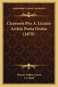 Ciceronis Pro A. Licinio Archia Poeta Oratio (1878)