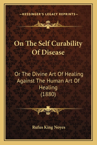 On The Self Curability Of Disease