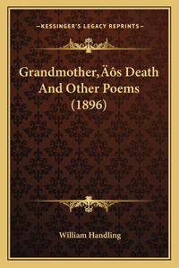 Grandmother's Death And Other Poems (1896)