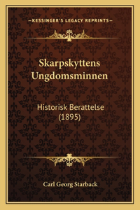 Skarpskyttens Ungdomsminnen