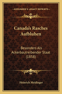 Canada's Rasches Aufbluhen