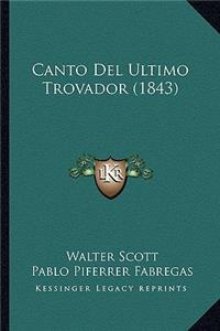 Canto del Ultimo Trovador (1843)
