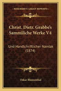 Christ. Dietr. Grabbe's Sammiliche Werke V4