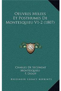 Oeuvres Melees Et Posthumes de Montesquieu V1-2 (1807)