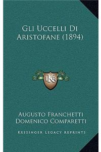 Gli Uccelli Di Aristofane (1894)