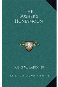 The Busher's Honeymoon