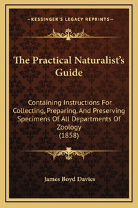 The Practical Naturalist's Guide