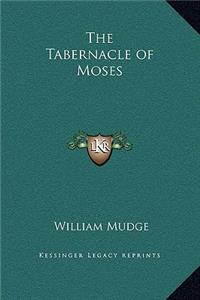 The Tabernacle of Moses